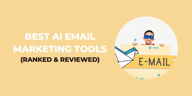 7 Best Ai Email Marketing Tools In 2024 (Ranked &Amp; Reviewed)