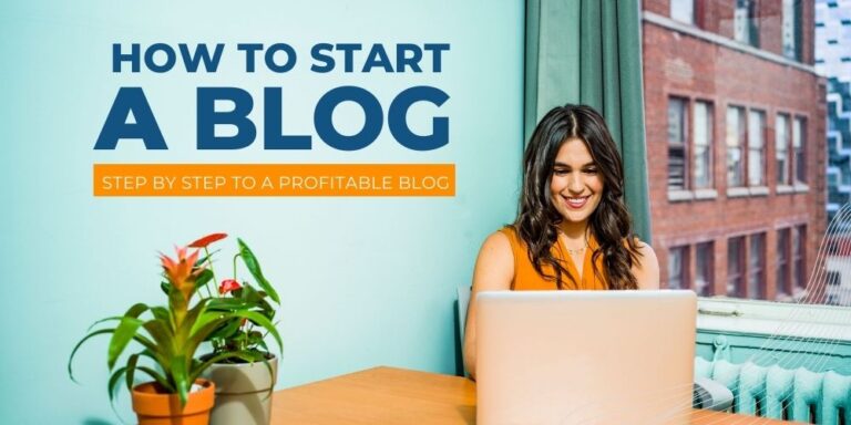 How To Start A Blog &Amp; Make Money (Beginner’S Guide 2024)