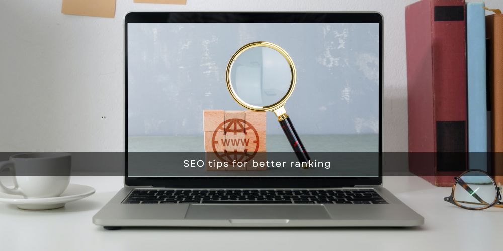 Seo Tips For Better Ranking